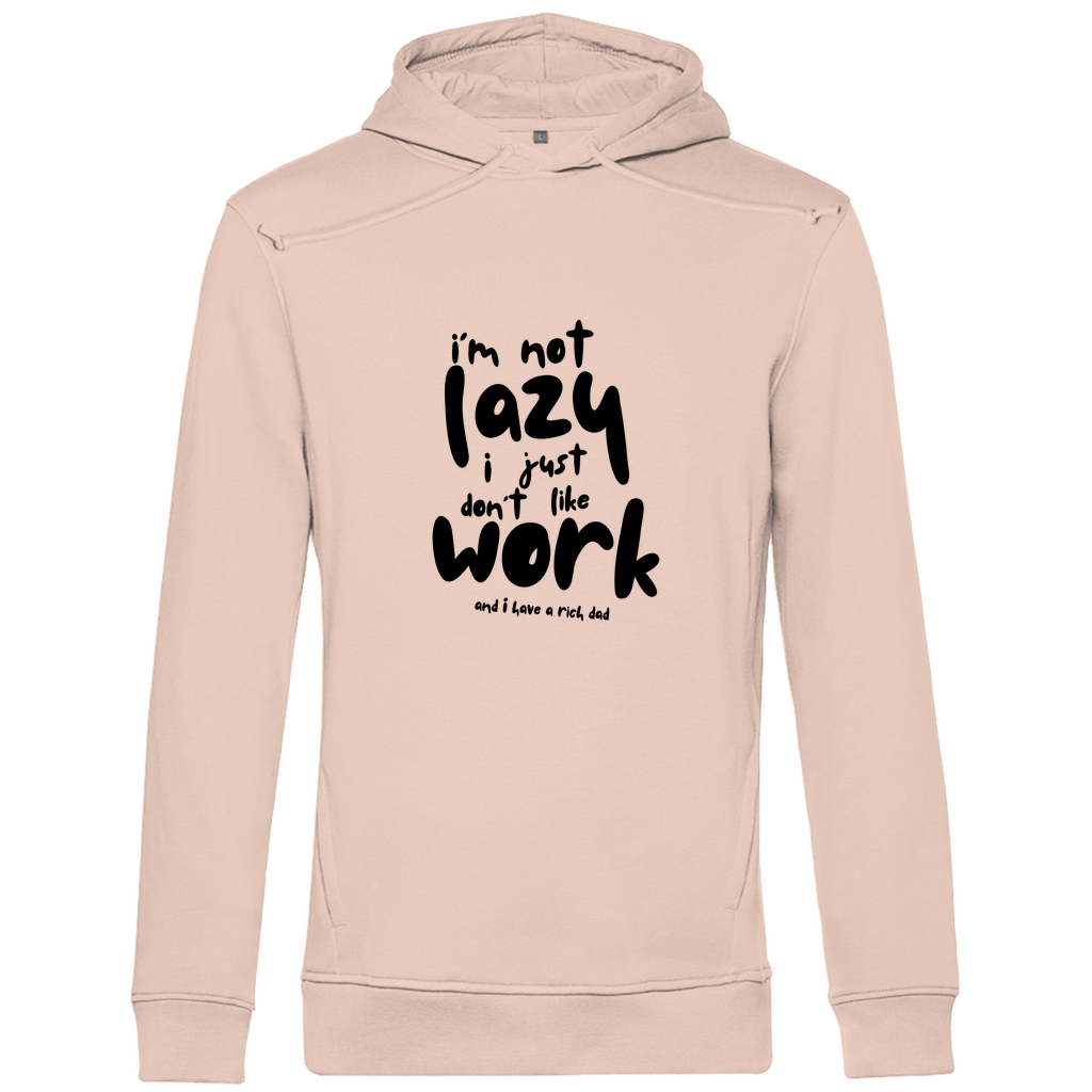 Herren Premium Bio Hoodie i´m not lazy i just don´t like work