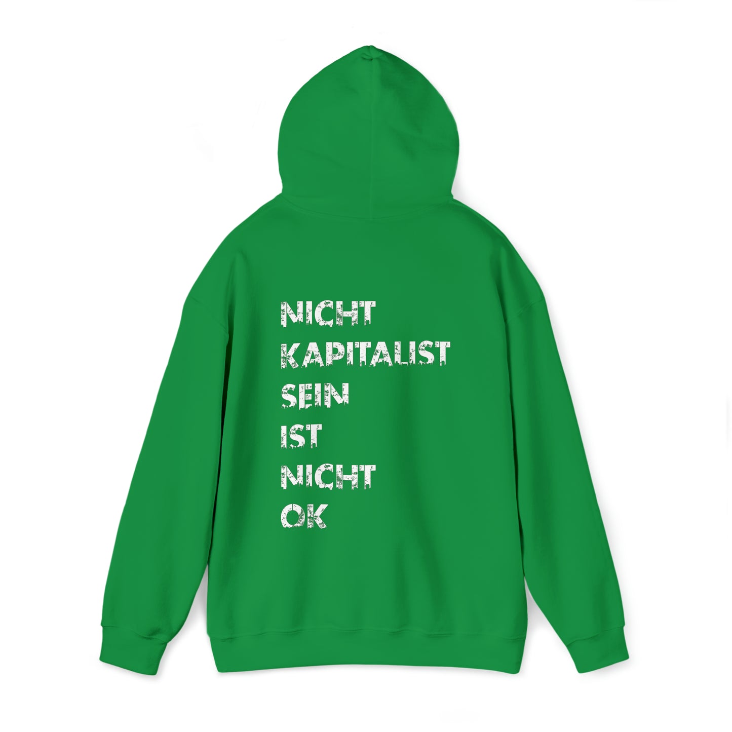 Nicht Kapitalist sein ist nicht ok! | Highperformer Hooded Sweatshirt