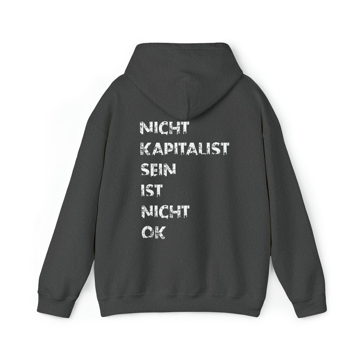Nicht Kapitalist sein ist nicht ok! | Highperformer Hooded Sweatshirt