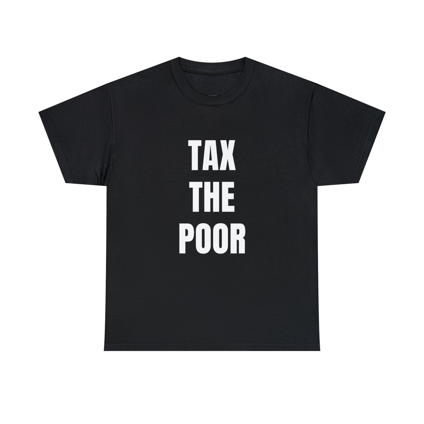 Tax The Poor | Provokantes Highperformer Shirt