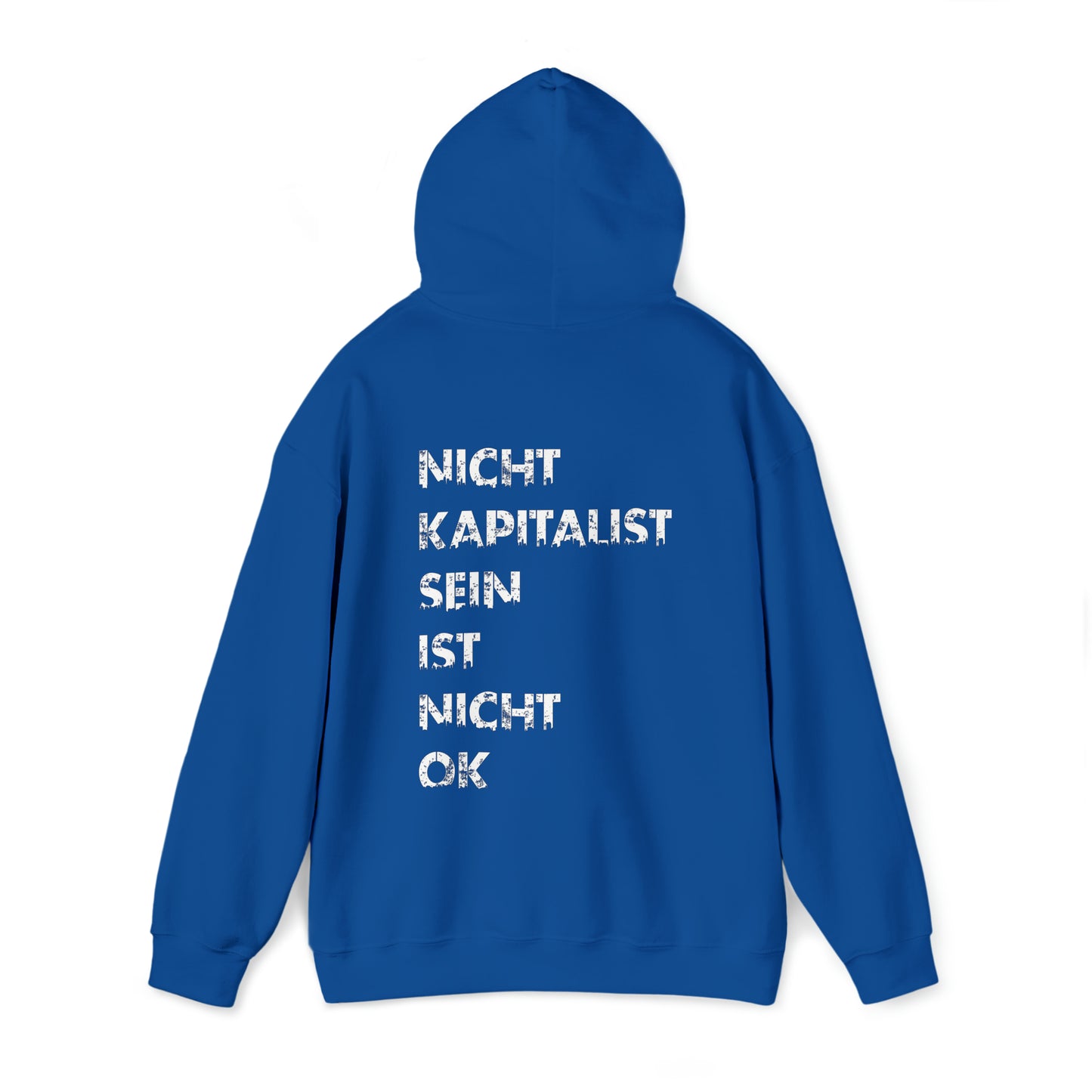 Nicht Kapitalist sein ist nicht ok! | Highperformer Hooded Sweatshirt
