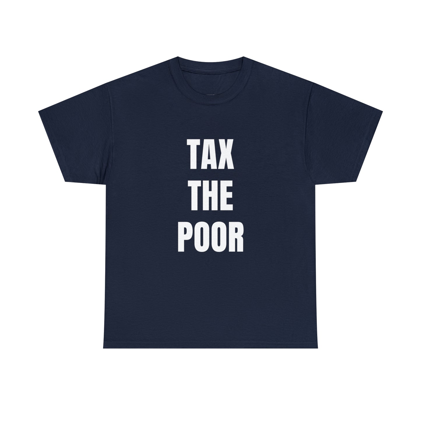 Tax The Poor | Provokantes Highperformer Shirt