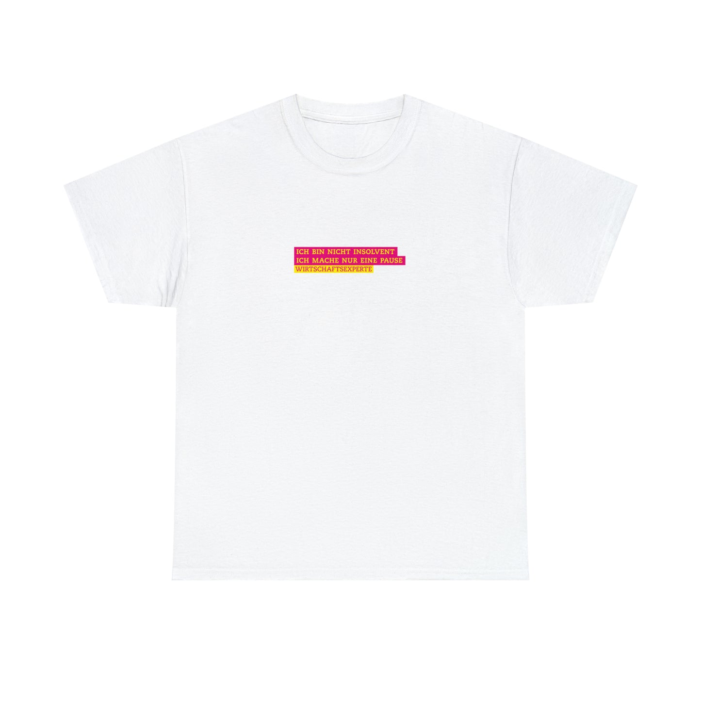 Ich bin nicht insolvent! | Wirtschaftsexperten Shirt - BWL.Breitseite