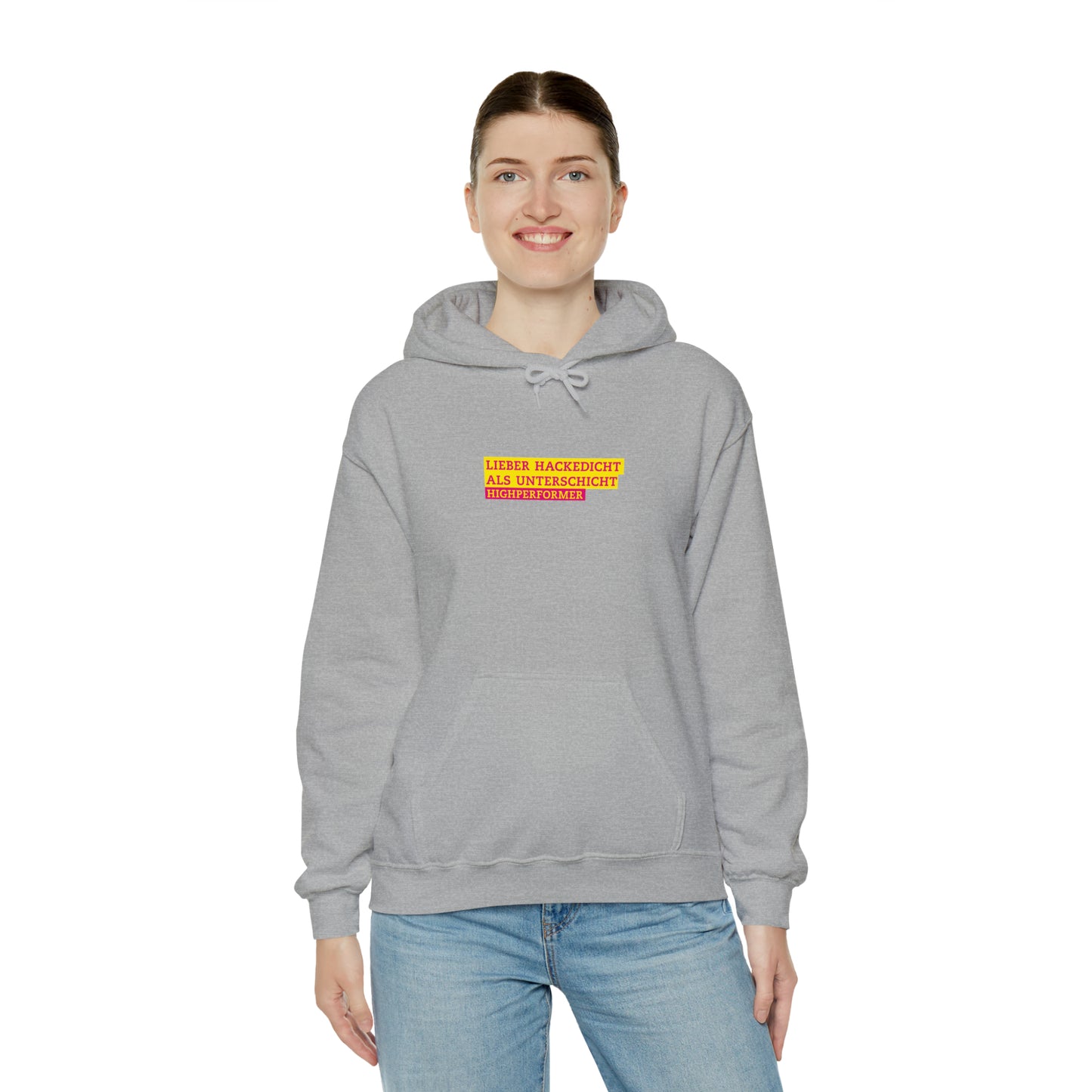 Lieber Hackedicht als Unterschicht | Highperformer Hooded Sweatshirt - BWL.Breitseite