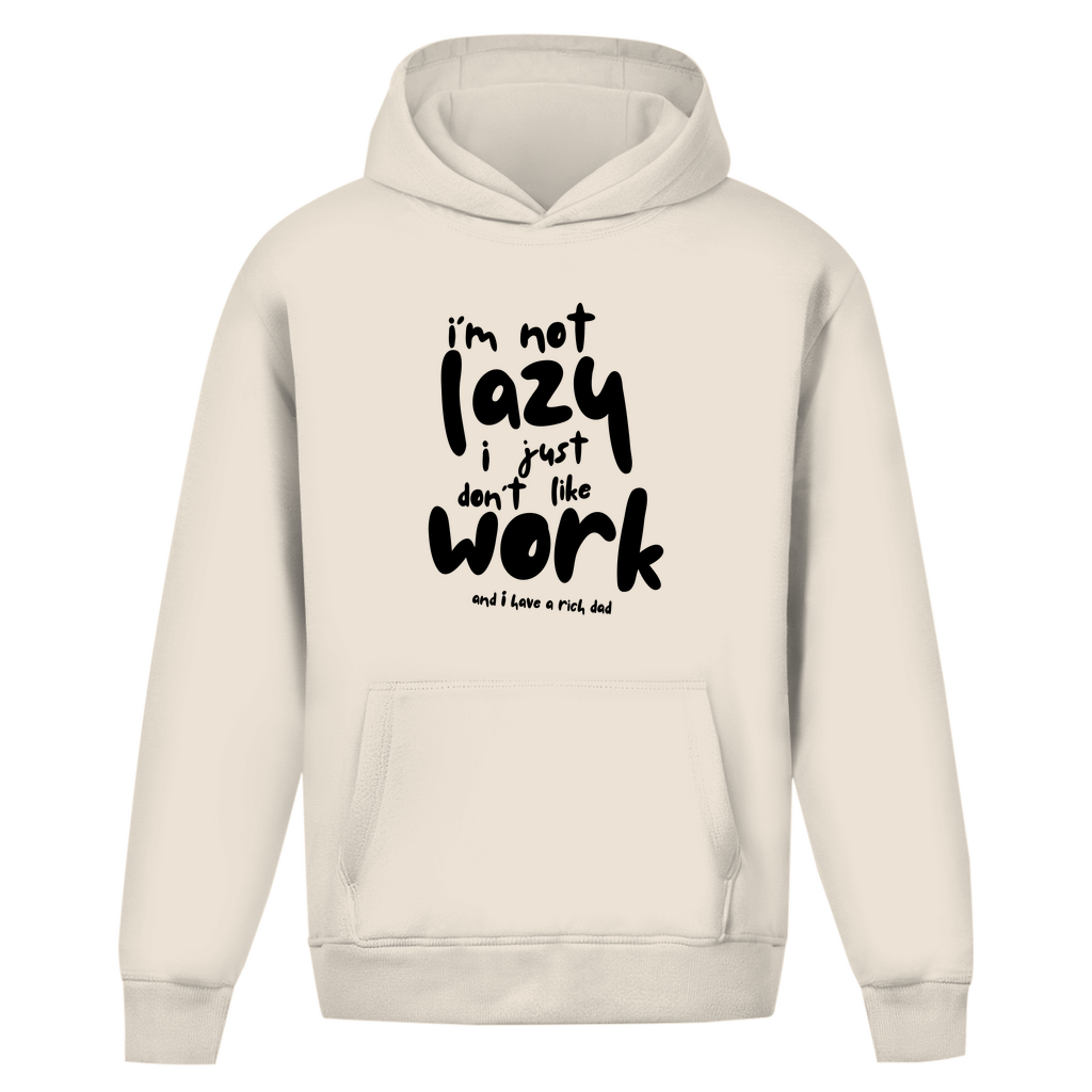 Oversize Hoodie Ohne Kordel i´m not lazy i just don´t like work