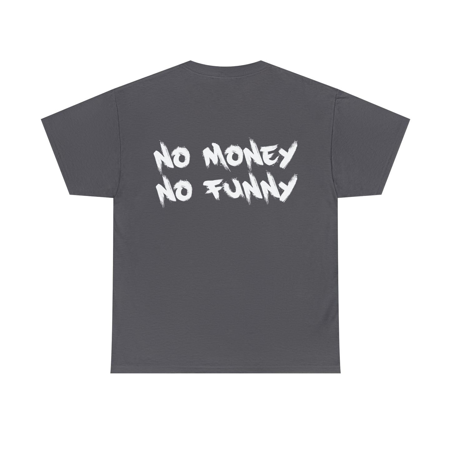No Money No Funny | Bankz Shirt