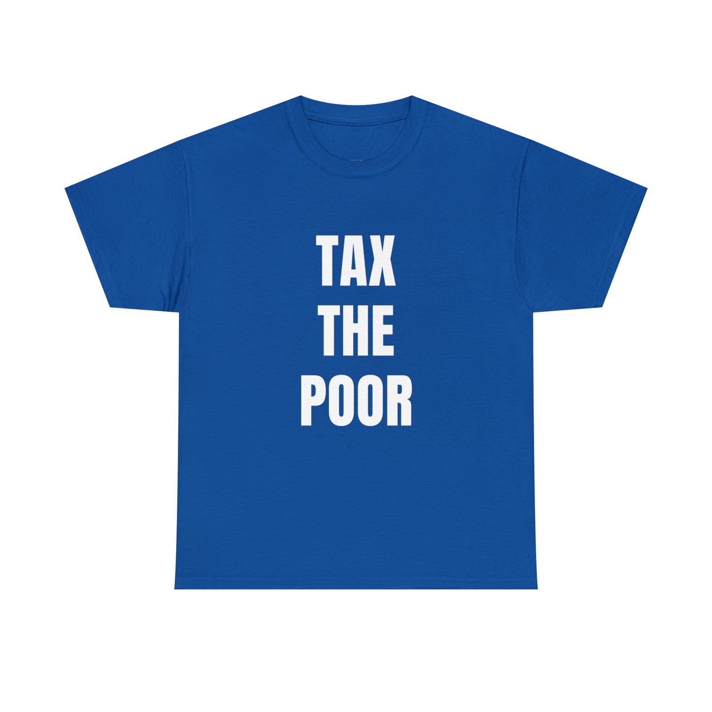 Tax The Poor | Provokantes Highperformer Shirt