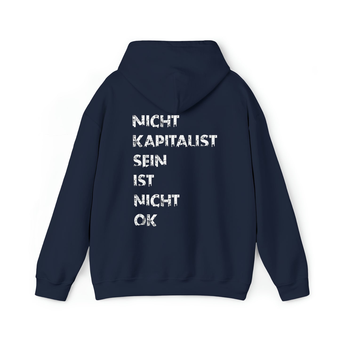 Nicht Kapitalist sein ist nicht ok! | Highperformer Hooded Sweatshirt