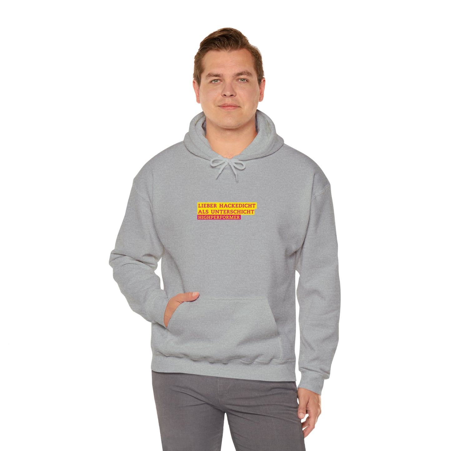 Lieber Hackedicht als Unterschicht | Highperformer Hooded Sweatshirt - BWL.Breitseite