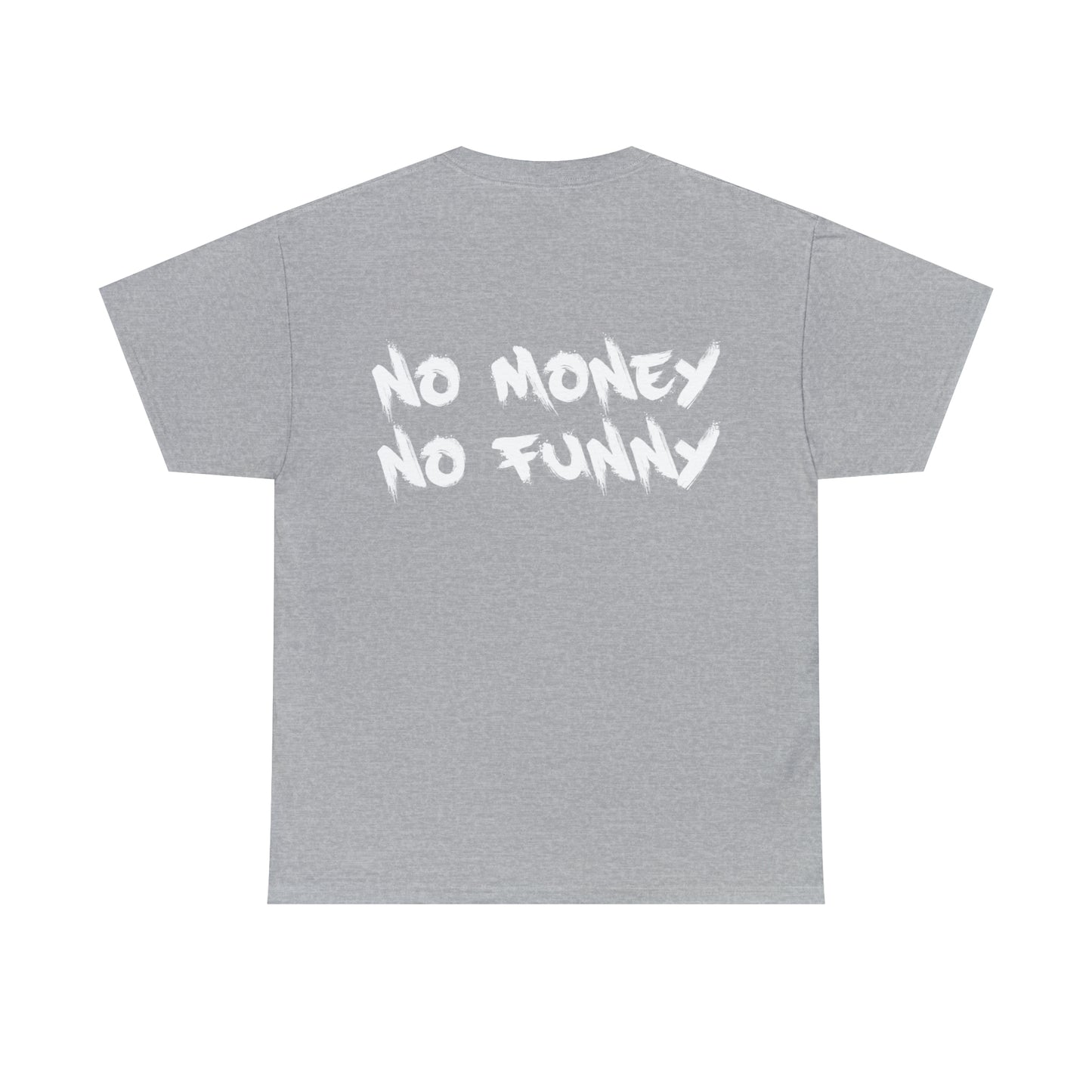 No Money No Funny | Bankz Shirt
