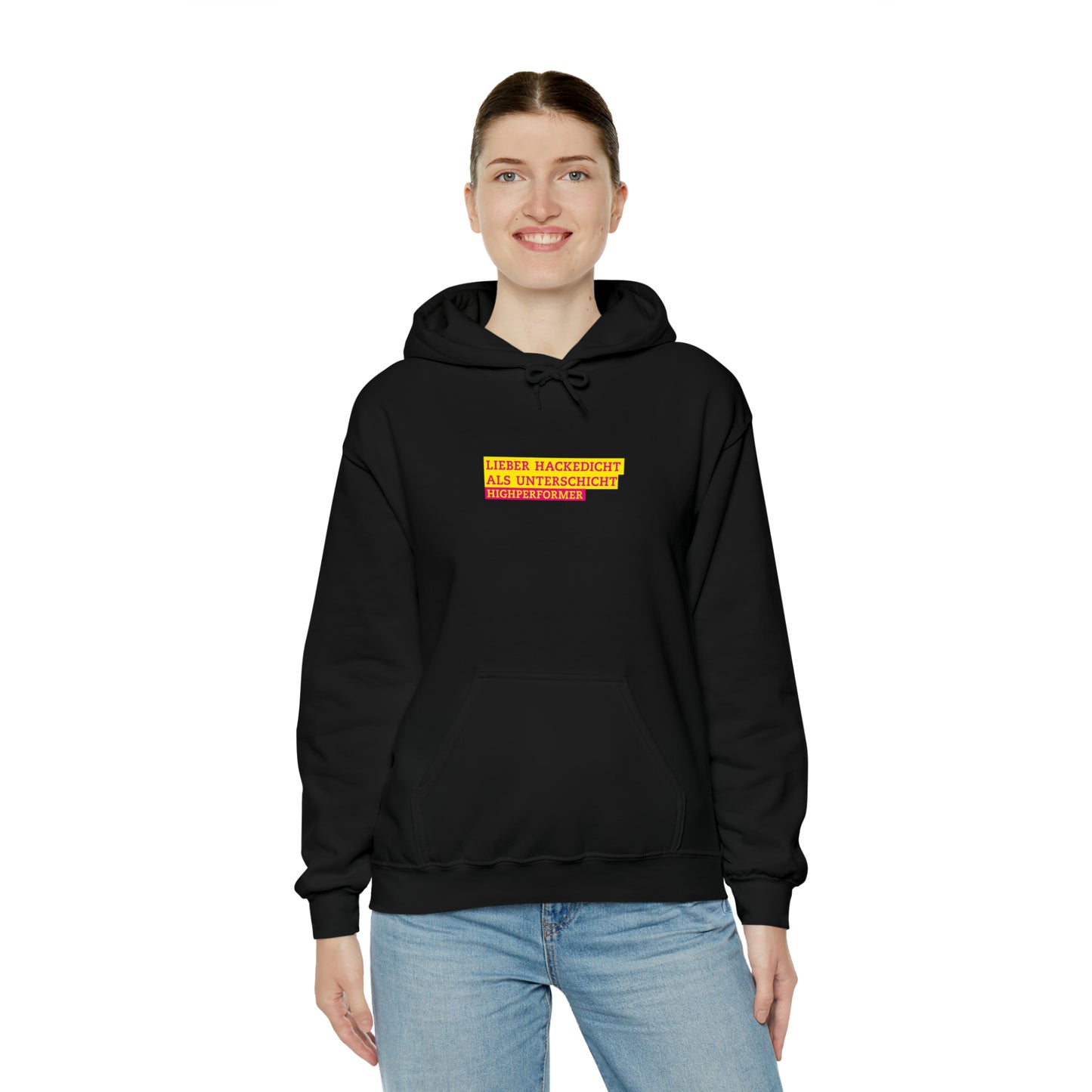 Lieber Hackedicht als Unterschicht | Highperformer Hooded Sweatshirt - BWL.Breitseite