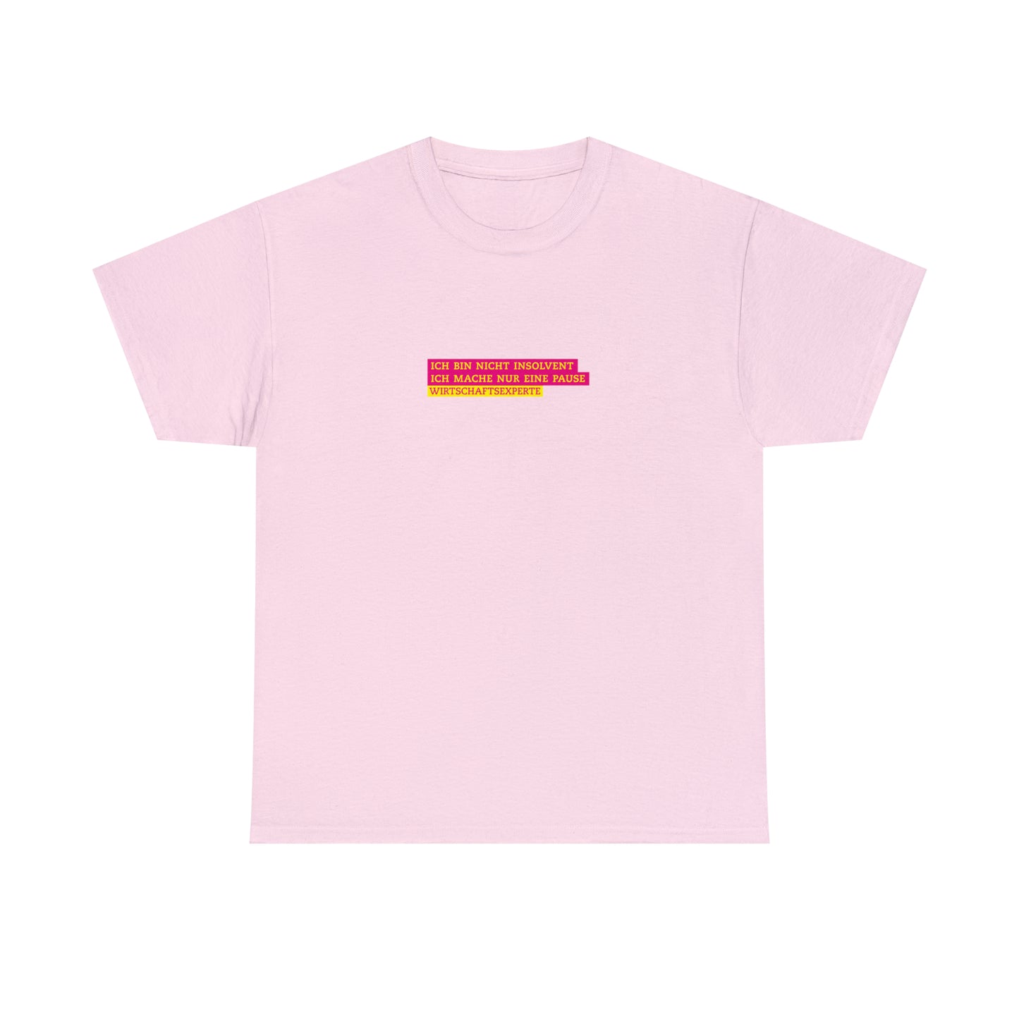 Ich bin nicht insolvent! | Wirtschaftsexperten Shirt - BWL.Breitseite