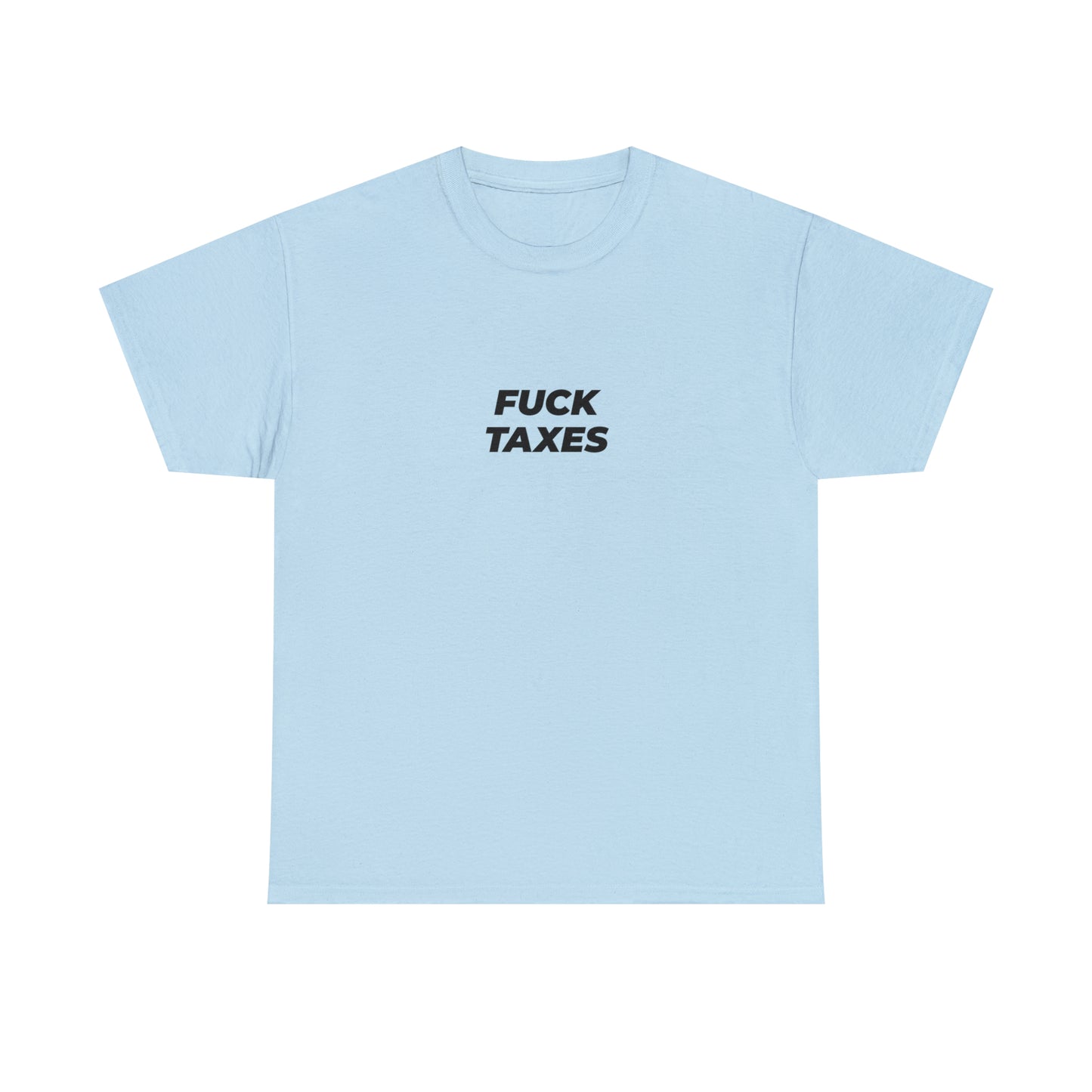 FUCK TAXES | Subventions Shirts - BWL.Breitseite