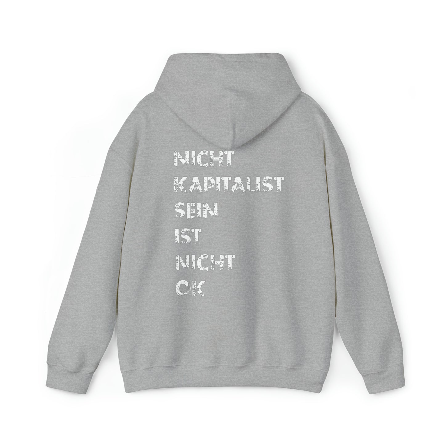 Nicht Kapitalist sein ist nicht ok! | Highperformer Hooded Sweatshirt
