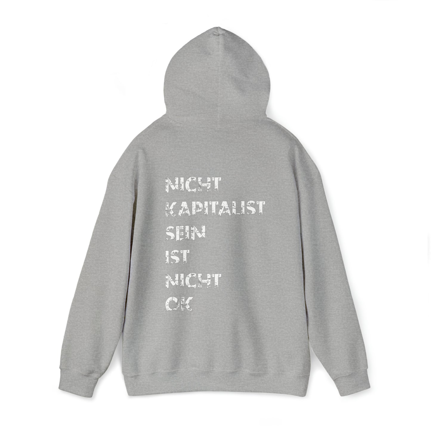 Nicht Kapitalist sein ist nicht ok! | Highperformer Hooded Sweatshirt
