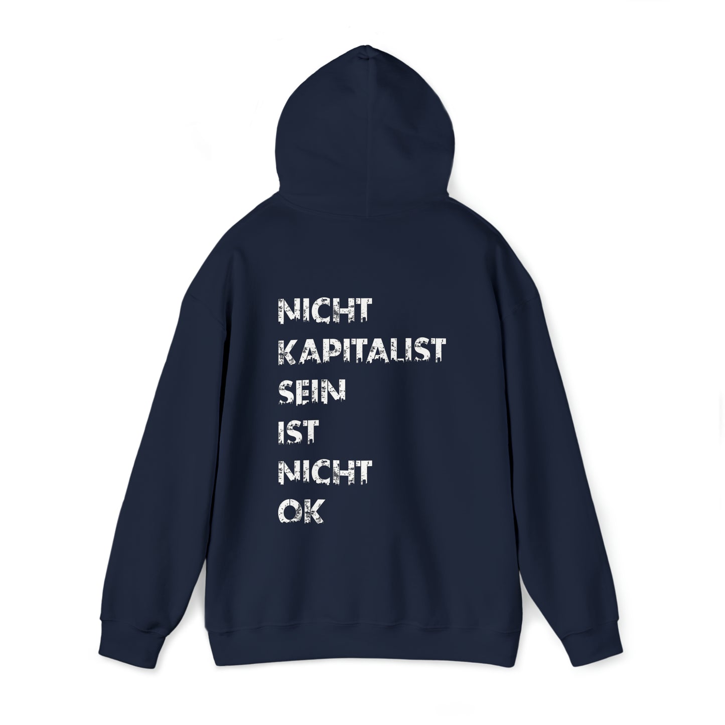 Nicht Kapitalist sein ist nicht ok! | Highperformer Hooded Sweatshirt