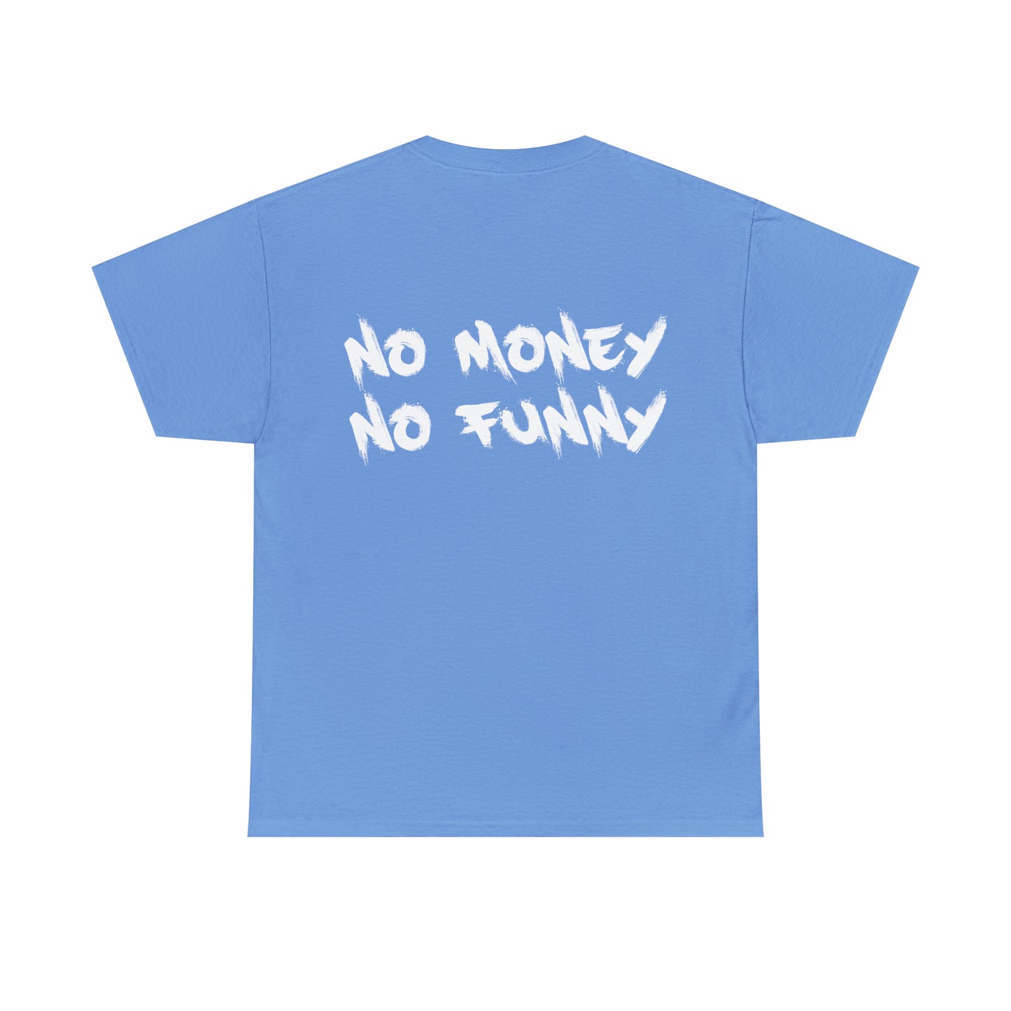 No Money No Funny | Bankz Shirt