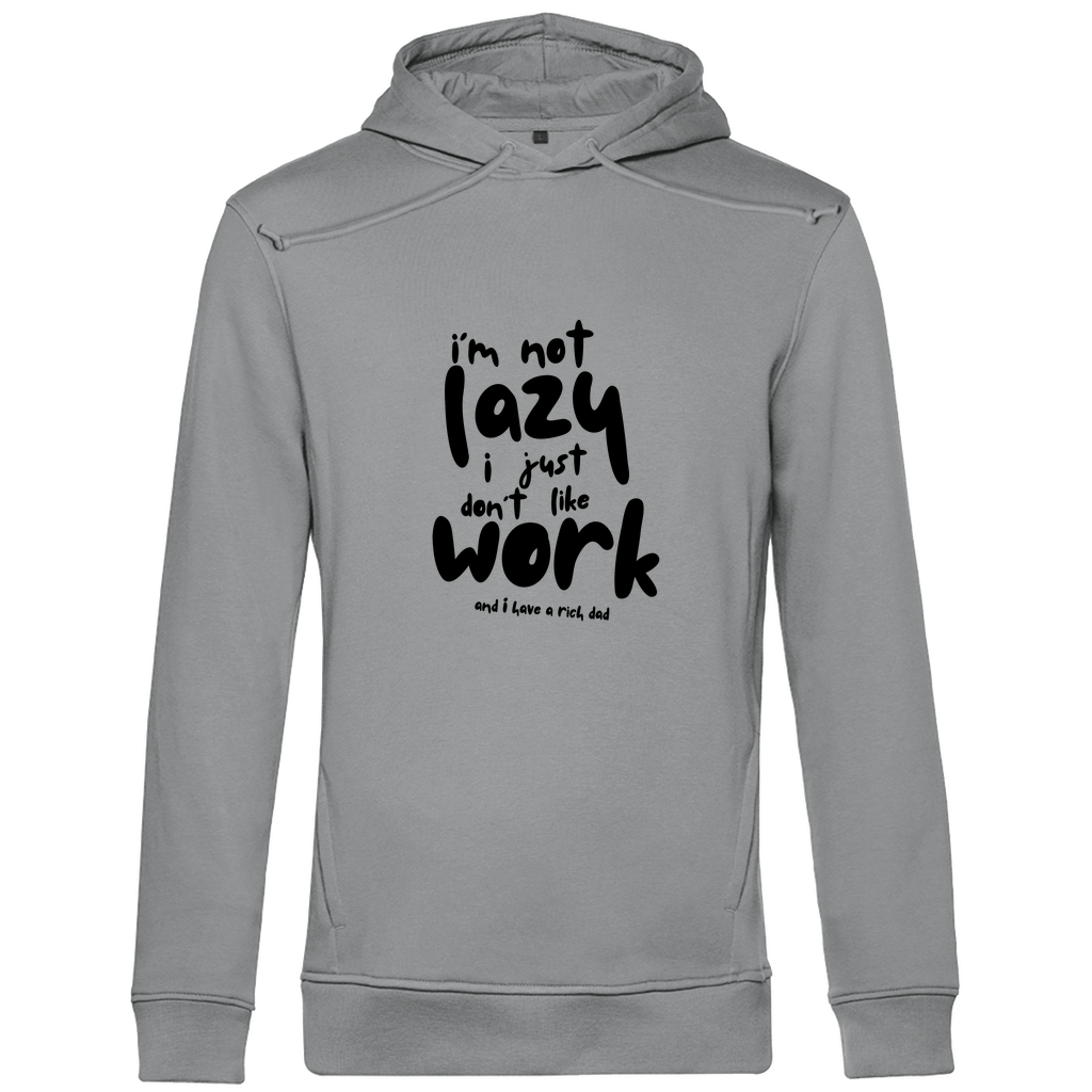 Herren Premium Bio Hoodie i´m not lazy i just don´t like work