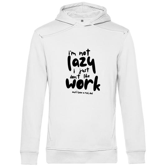 Herren Premium Bio Hoodie i´m not lazy i just don´t like work