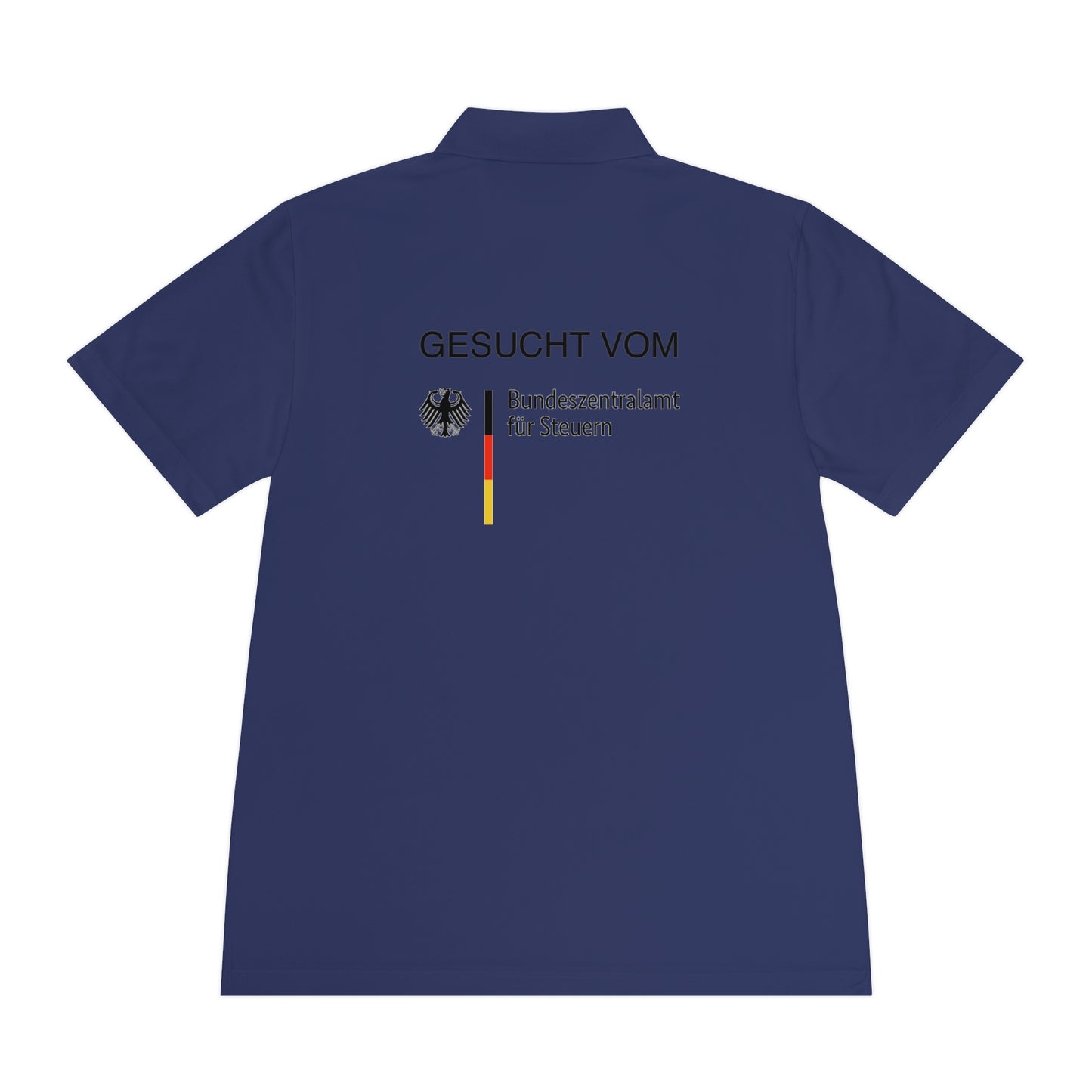 Gesucht vom Bundesfinanzamt für Steuern | Polo Shirt - BWL.Breitseite