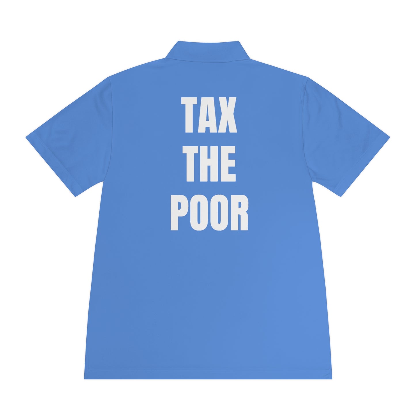 Tax the poor | Polo Shirt