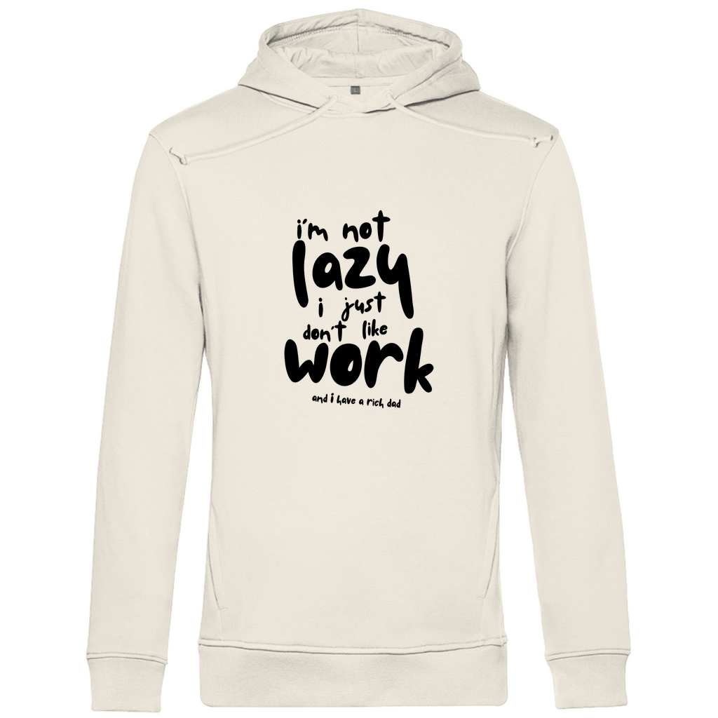 Herren Premium Bio Hoodie i´m not lazy i just don´t like work