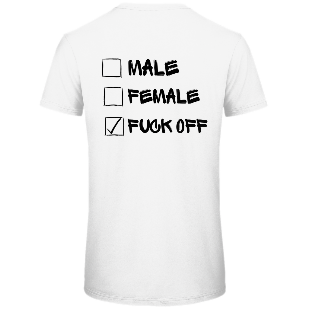 Herren Premium Bio T-Shirt MALE, FEMALE, FUCK OFF