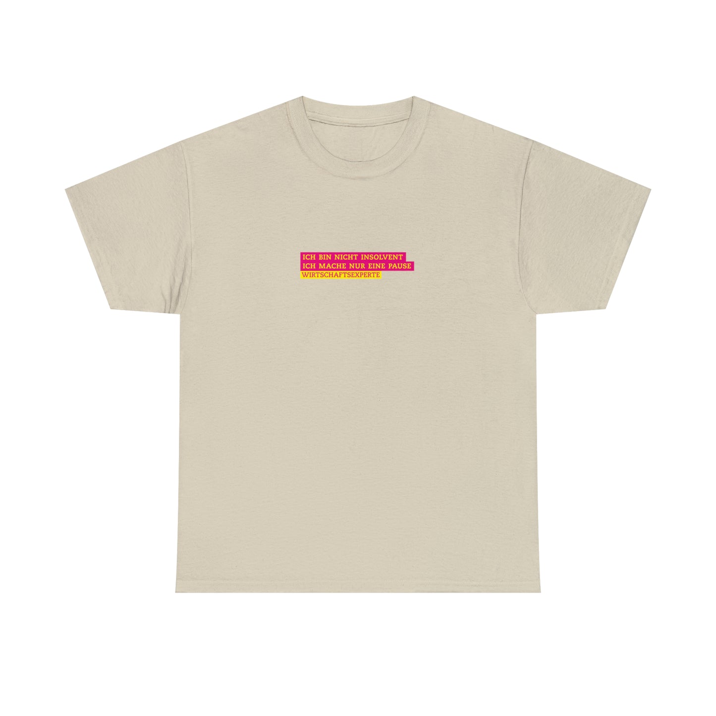 Ich bin nicht insolvent! | Wirtschaftsexperten Shirt - BWL.Breitseite