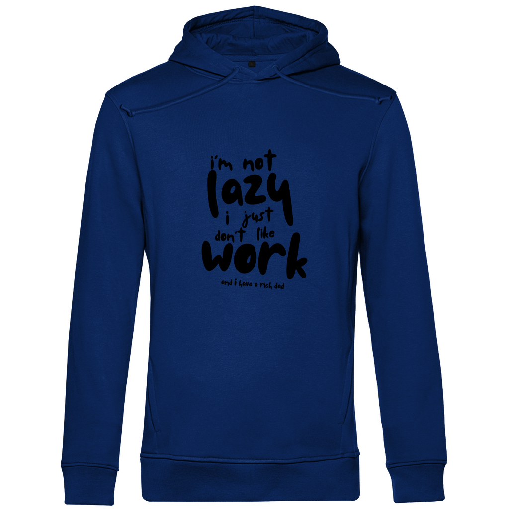 Herren Premium Bio Hoodie i´m not lazy i just don´t like work