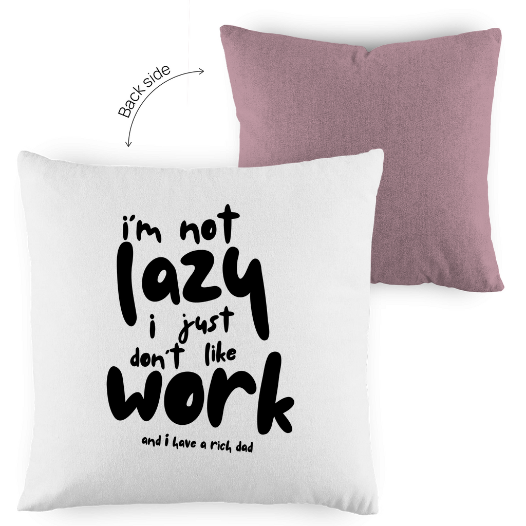 Kopfkissen zweifarbig i´m not lazy i just don´t like work