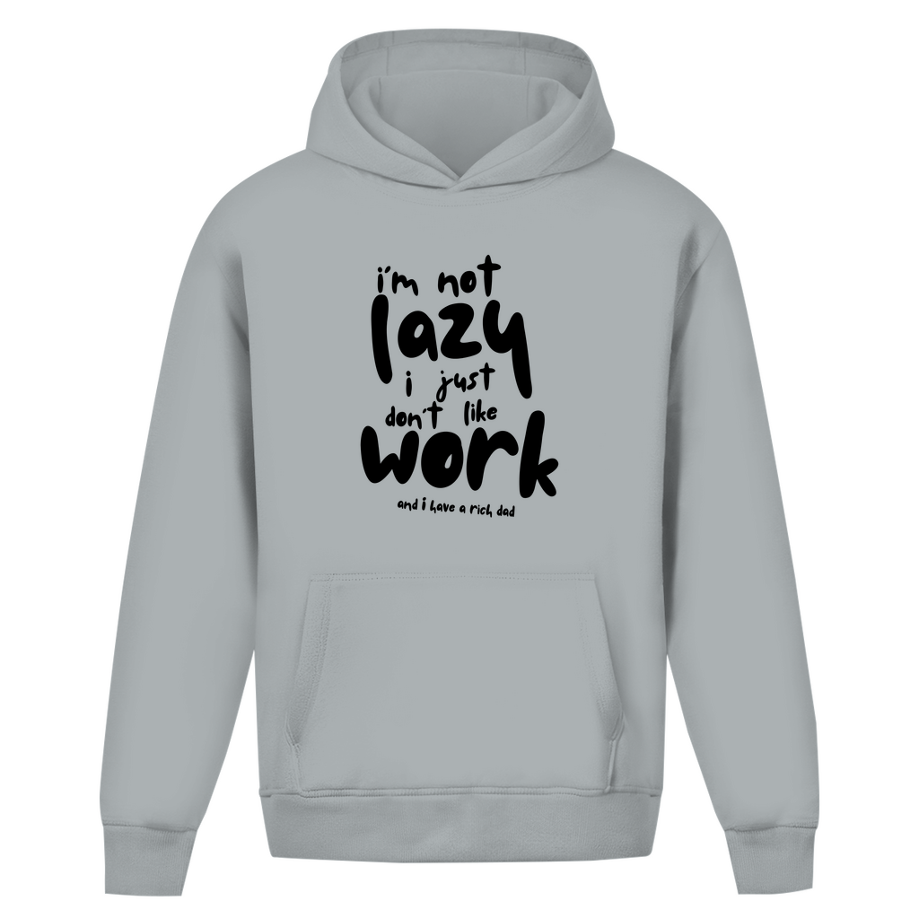 Oversize Hoodie Ohne Kordel i´m not lazy i just don´t like work