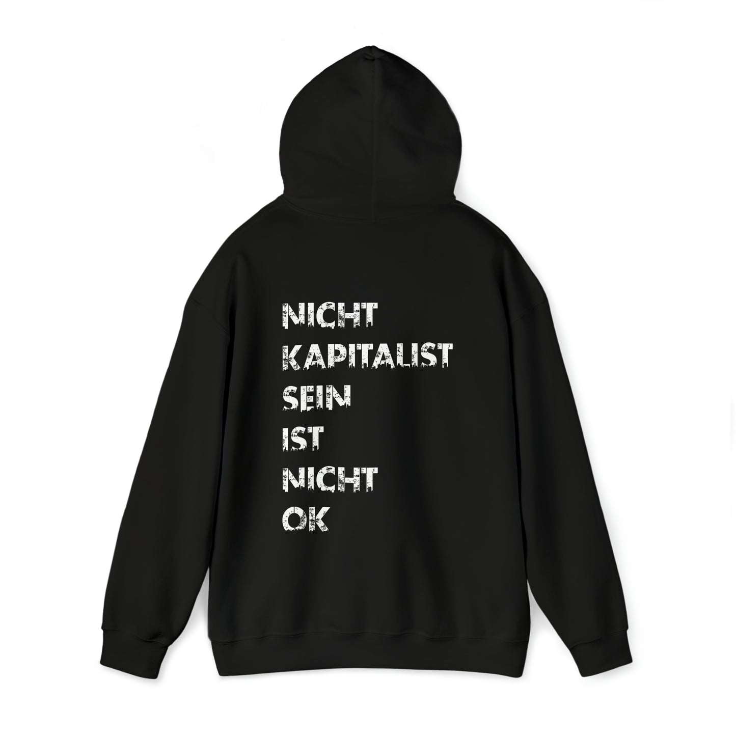Nicht Kapitalist sein ist nicht ok! | Highperformer Hooded Sweatshirt