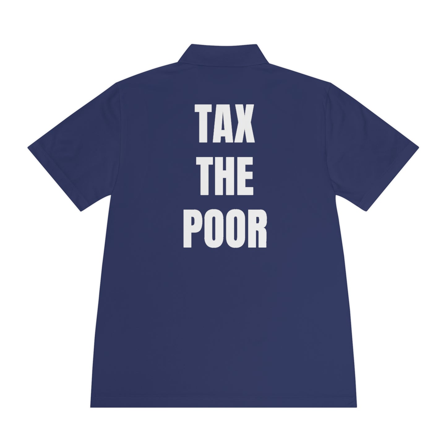 Tax the poor | Polo Shirt