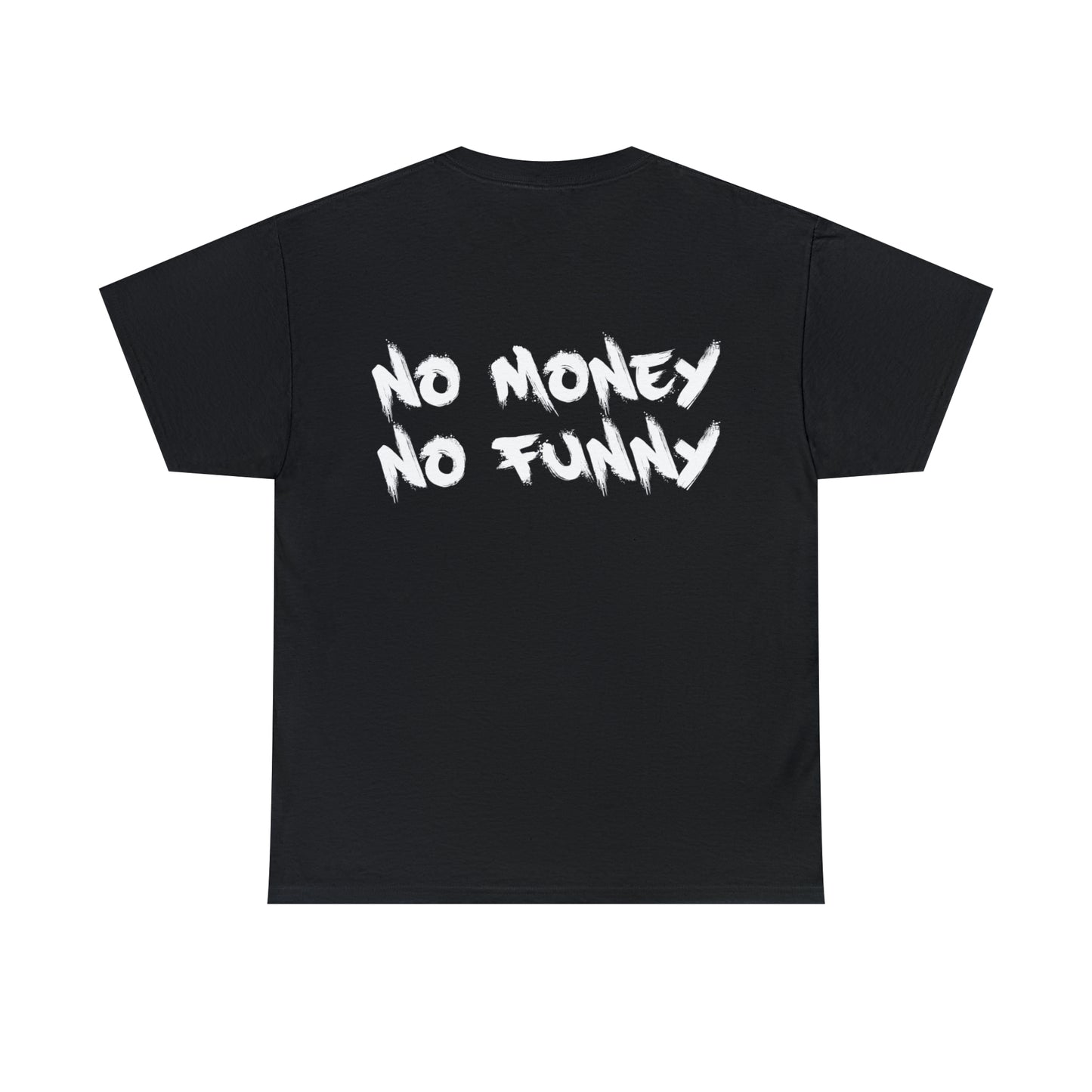 No Money No Funny | Bankz Shirt