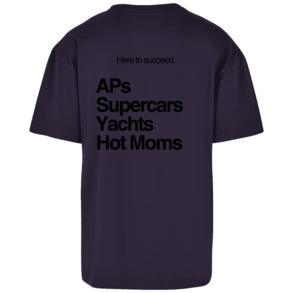 Oversize T-Shirt AP´s, Supercars, Yachts, Hot Moms