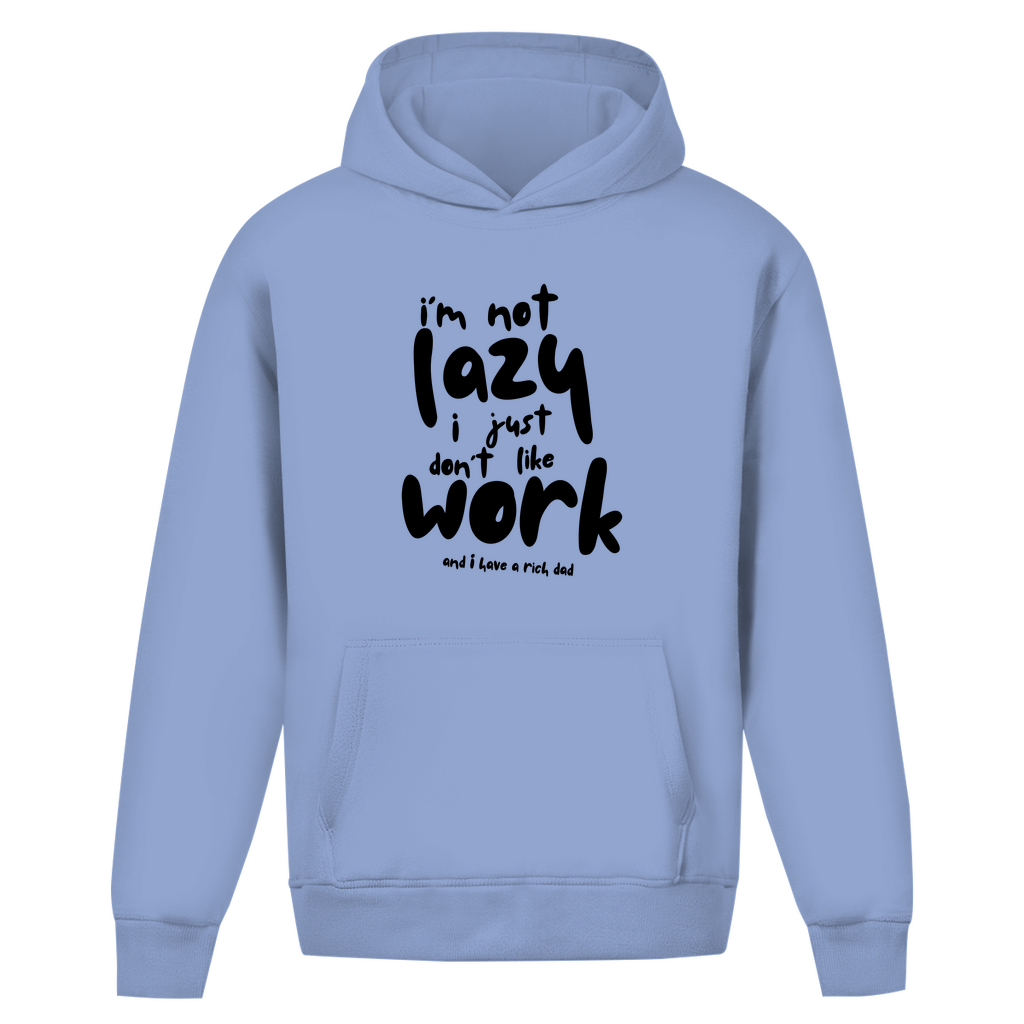 Oversize Hoodie Ohne Kordel i´m not lazy i just don´t like work