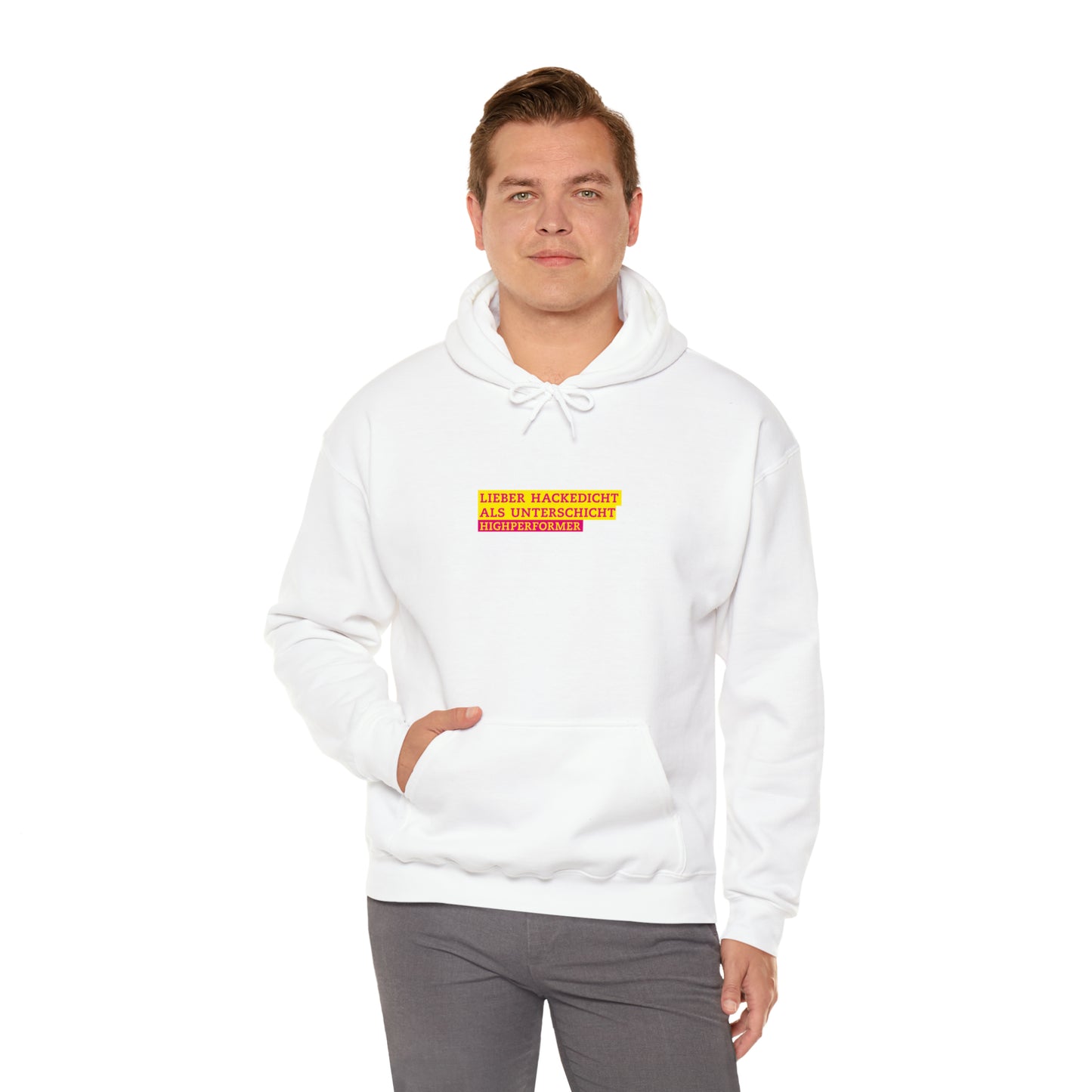 Lieber Hackedicht als Unterschicht | Highperformer Hooded Sweatshirt - BWL.Breitseite