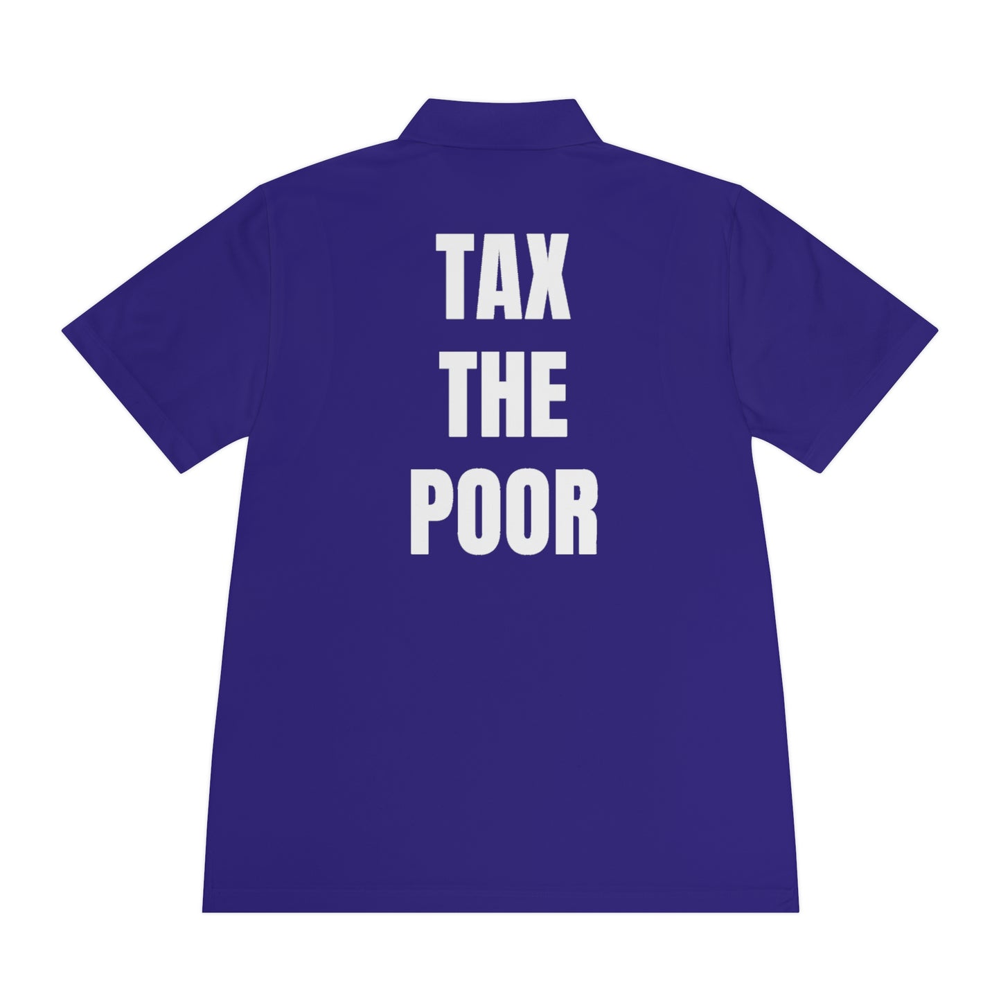 Tax the poor | Polo Shirt