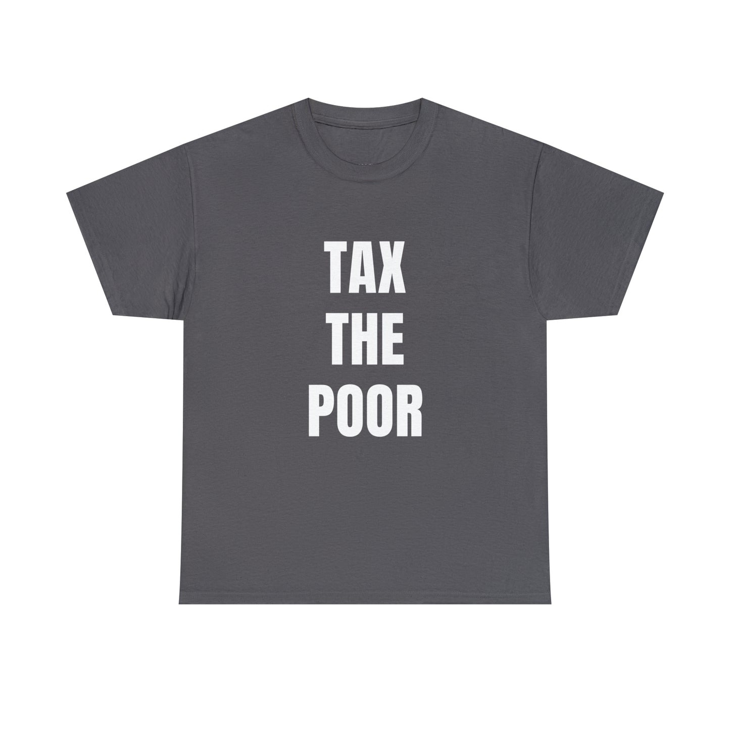 Tax The Poor | Provokantes Highperformer Shirt