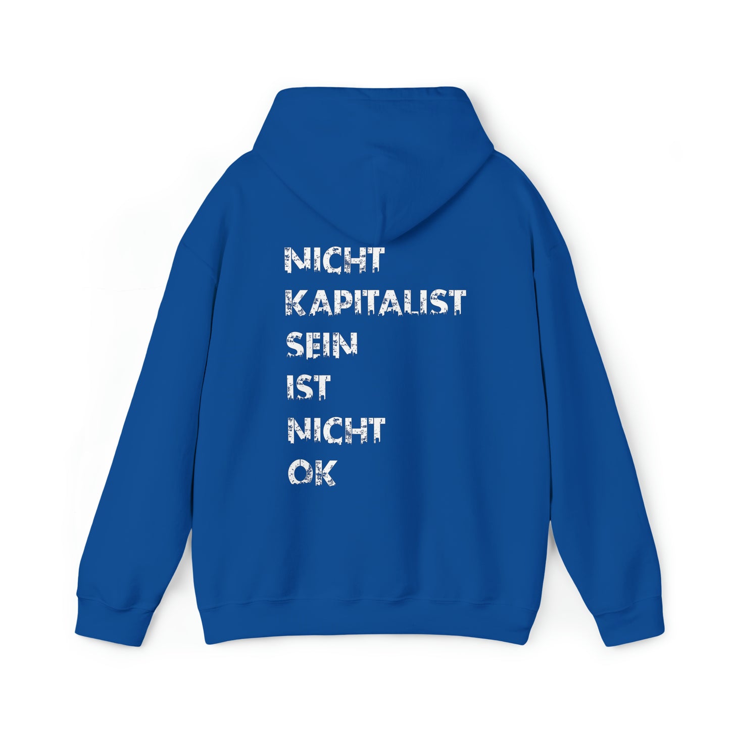 Nicht Kapitalist sein ist nicht ok! | Highperformer Hooded Sweatshirt