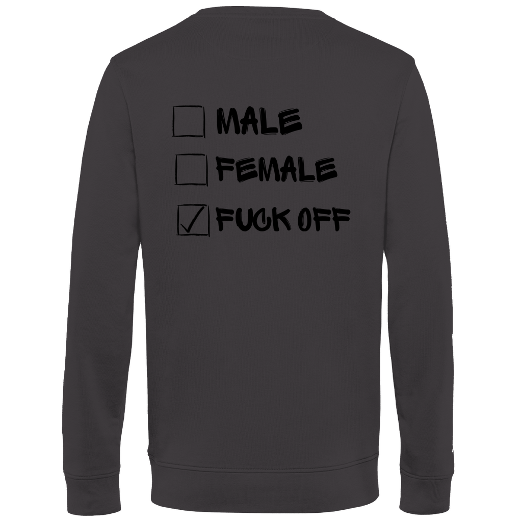 Herren Premium Bio Sweatshirt MALE, FEMALE, FUCK OFF