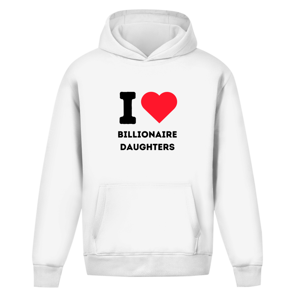 Oversize Hoodie Ohne Kordel I Love Billionaire Daughters