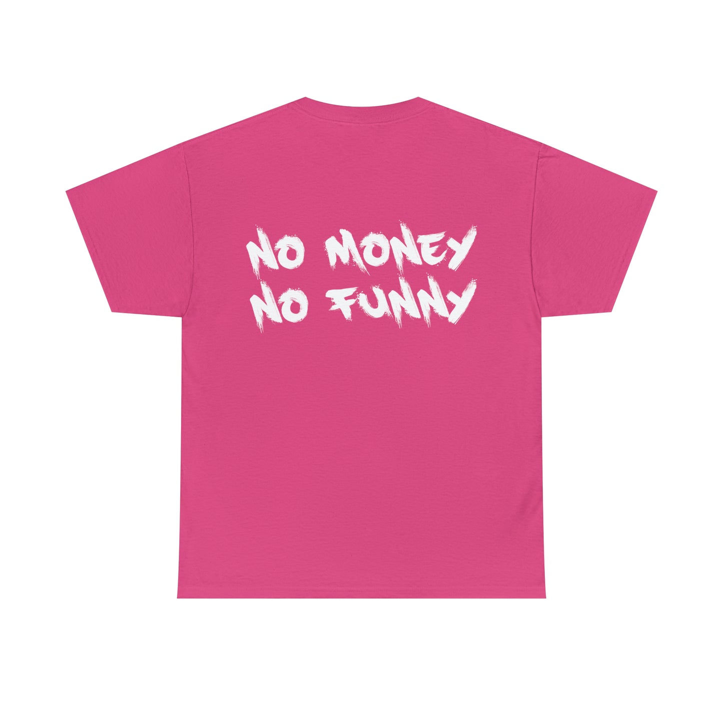 No Money No Funny | Bankz Shirt