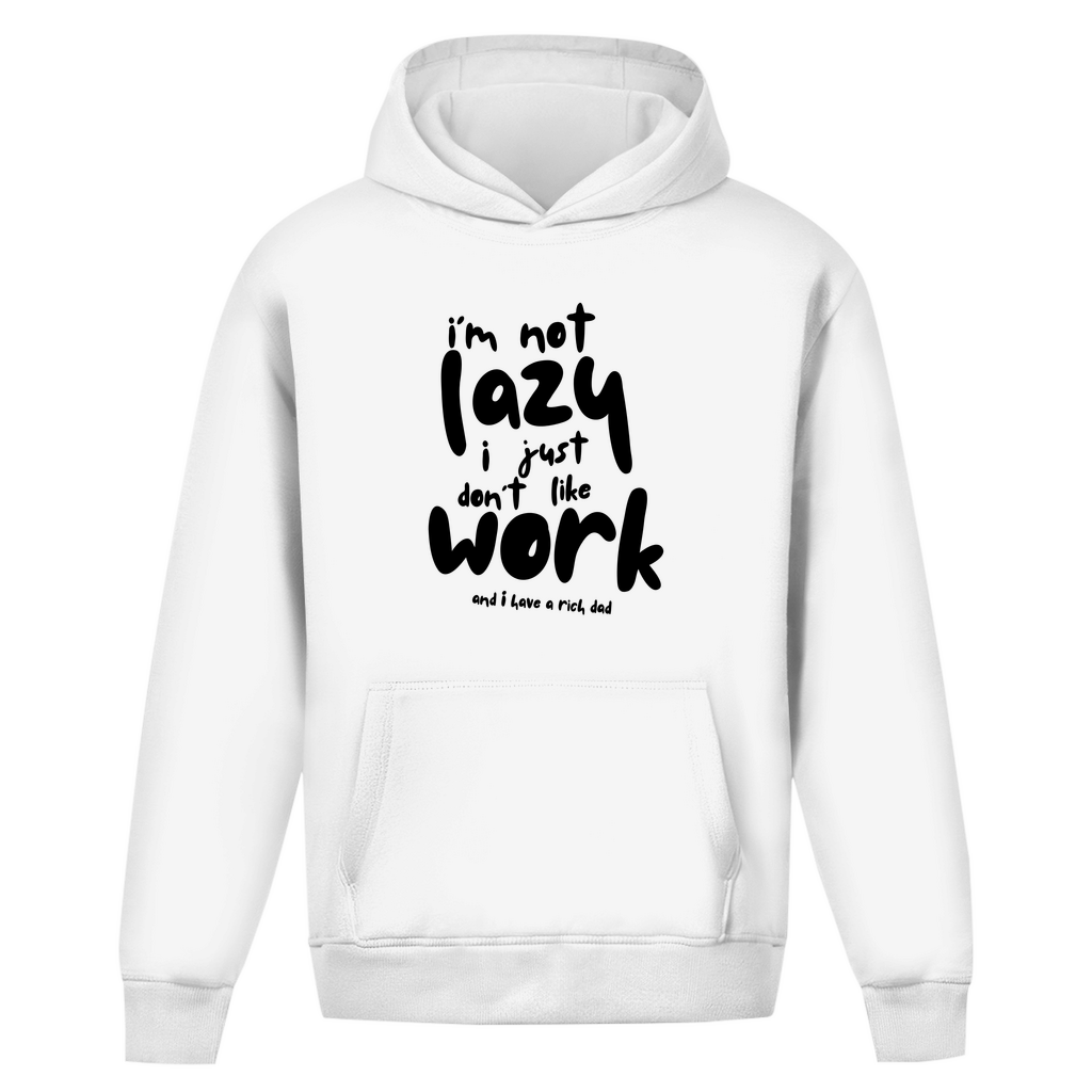 Oversize Hoodie Ohne Kordel i´m not lazy i just don´t like work