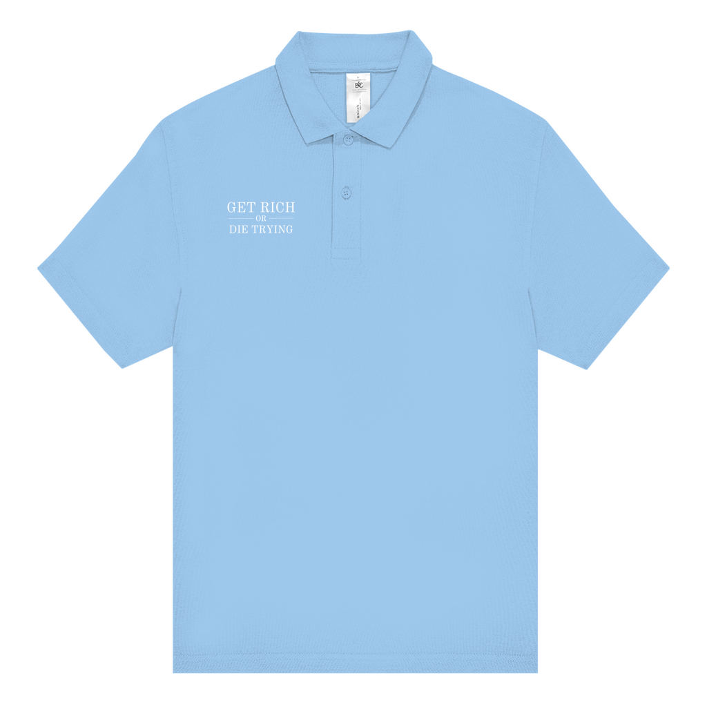 Unisex Poloshirt Get Rich Or Die Trying