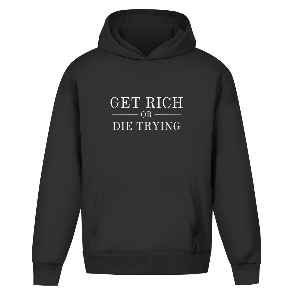 Oversize Hoodie Ohne Kordel Get Rich Or Die Trying