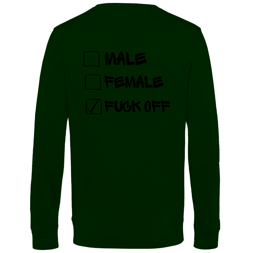 Herren Premium Bio Sweatshirt MALE, FEMALE, FUCK OFF