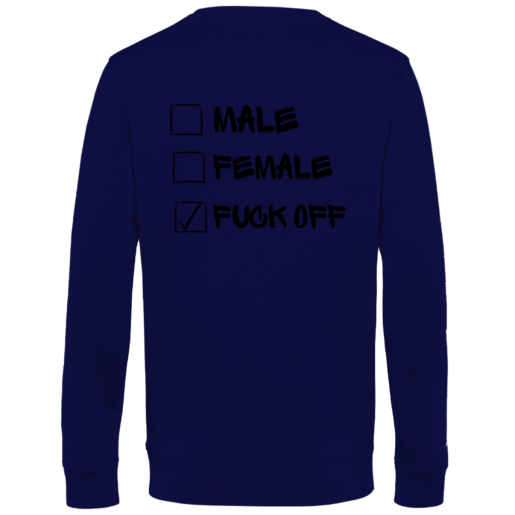 Herren Premium Bio Sweatshirt MALE, FEMALE, FUCK OFF