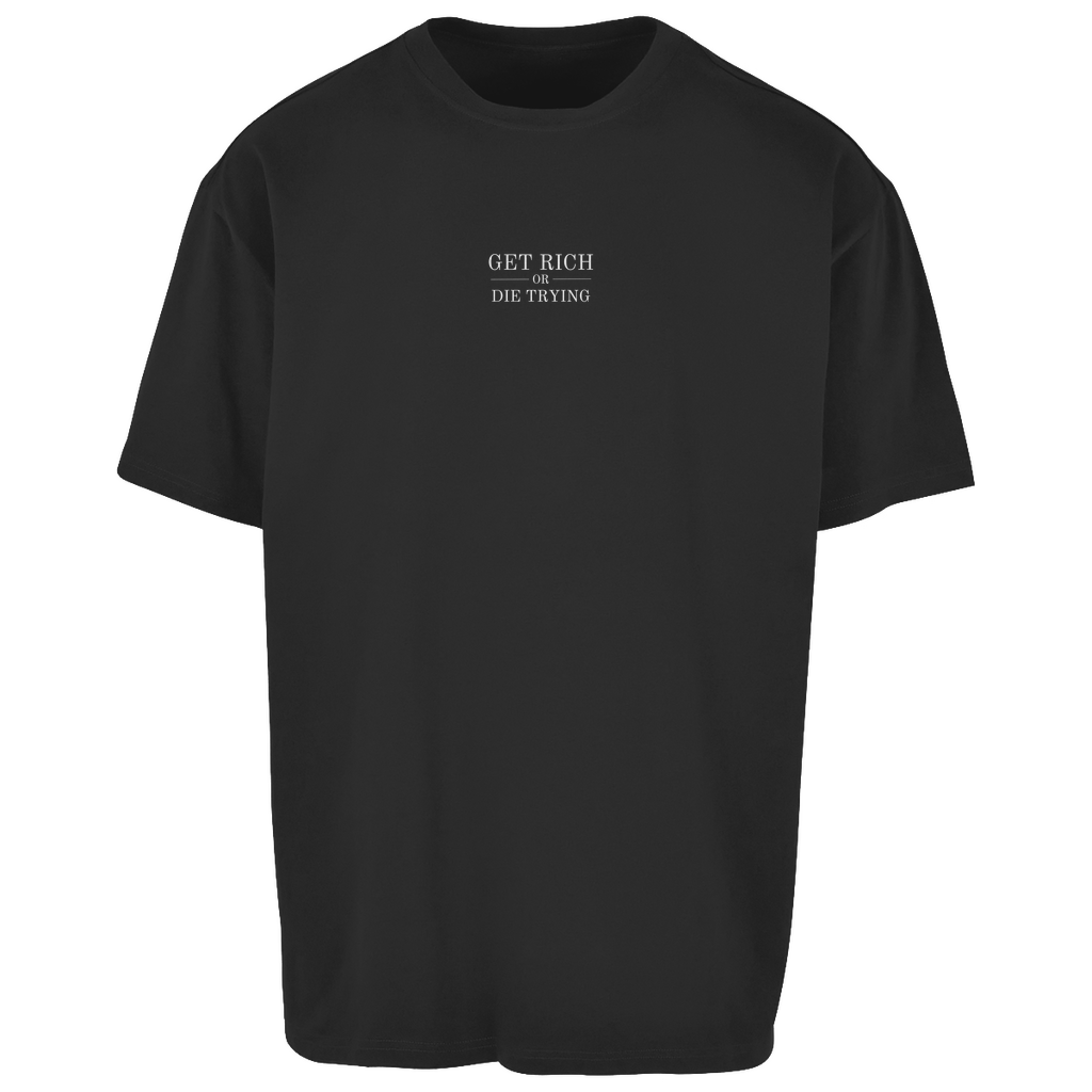 Oversize T-Shirt Get Rich Or Die Trying