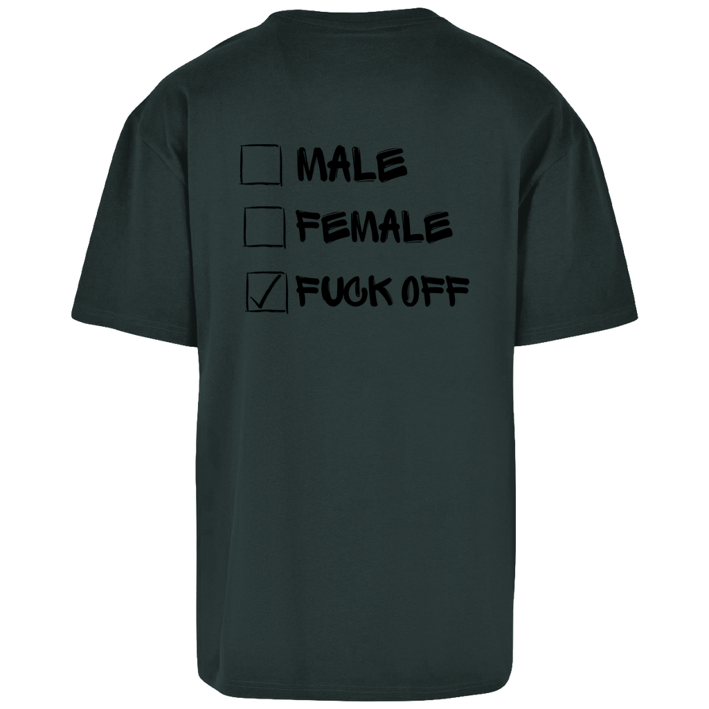 Oversize T-Shirt MALE, FEMALE, FUCK OFF